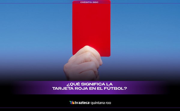 ¿Qué significa la tarjeta roja en el fútbol y cuándo se aplica? La sanción que puede cambiarlo todo