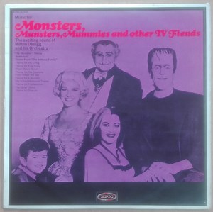 Milton DeLugg And His Orchestra - Music For Monsters, Munsters, Mummies & Other TV Fiends