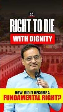 Right to Die with Dignity | Article 21 | Drishti IAS English #vikasdivyakirtisir #shorts #UPSC