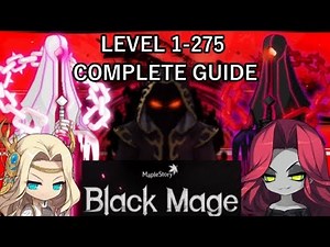 MapleStory BLACK MAGE 2019 COMPLETE LEVEL 1-275 TRAINING GUIDE (Training, Questing, Dailies, & More)