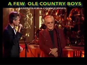 Randy Travis & George Jones - A Few Ole Country Boys | Country Music Jam