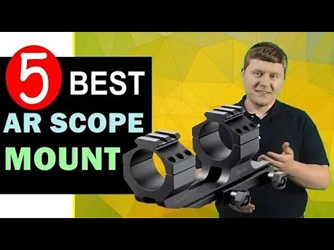 Best AR Scope Mount 2025 [UPDATED] 🏆 Top 5 Best AR Scope Mount Reviews