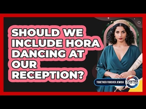 Should We Include Hora Dancing At Our Reception?