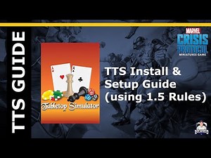 Marvel Crisis Protocol: Tabletop Simulator Guide - Install and Setup (using 1.5 Rules)