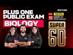 Plus One Biology | Super 60 | Xylem Plus One