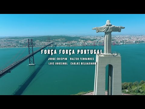Jorge Crispim, Valter Fernandes, Luís Rouxinol, Carlos Delgadinho - Força Força Portugal (Video)