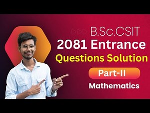 B.Sc.CSIT 2081 Entrance | Mathematics Part-II Questions with Solution | TU Entrance Preparation 2081
