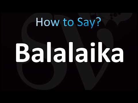 How to Pronounce Balalaika (CORRECTLY!)