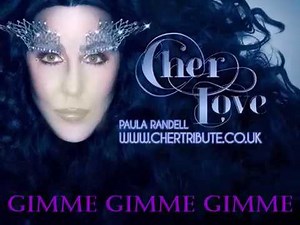 CHER "GIMME GIMME GIMME" TRIBUTE