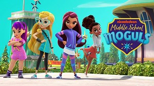 Middle School Moguls - Nickelodeon Series