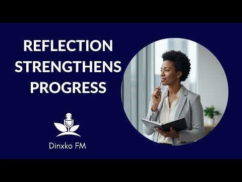 How Reflection Helps You Grow Faster