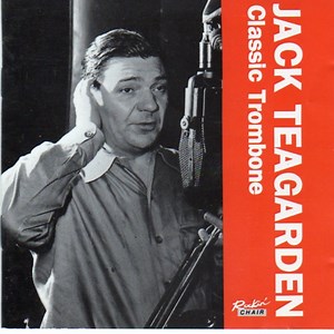 Jack Teagarden - Classic Trombone