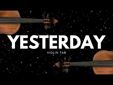 Yesterday, The Beatles | Arranged for Solo Violin 🎻 With Scrolling Tab Tutorial