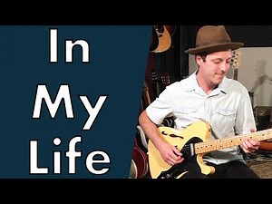 Beatles In My Life Guitar Lesson + Tutorial