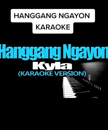 Hanggang Ngayon Karaoke - Kyla Song Lyrics
