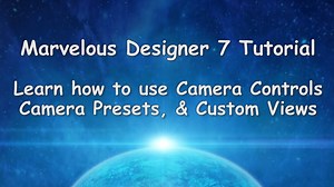 Marvelous Designer 7 Tutorial: Camera Controls & Custom Views