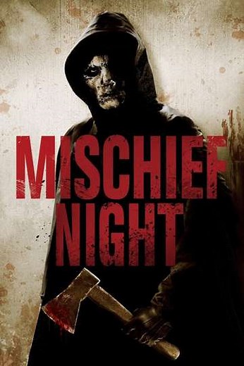 Mischief Night (2013) - Movie
