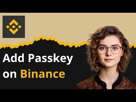 How to Add Passkey on Binance