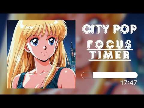 City Pop Pomodoro Timer ⏱️ 25 Minute Focus Music for Studying & Working Vol 002