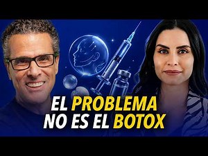 Botox: Mitos, riesgos y beneficios de la toxina botulínica- Dra Luisa Hurtado y Marco Antonio Regil