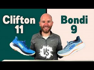 Hoka Clifton 11 vs Bondi 9 by a Foot Specialist
