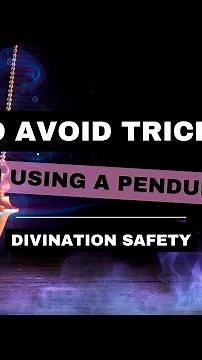 How to Avoid Trickster Spirits when Using a Pendulum | Divination Safety