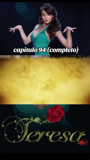 capitulo 94 (completo) #teresa #mixnovelas #novelas #fyp #parati