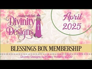 Divinity Designs April 2025 Blessings Box