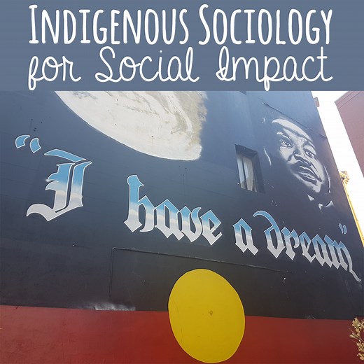 Indigenous Sociology for Social Impact