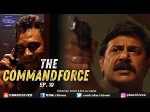 The Command Force | Serial | Episode - 10