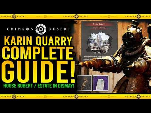 Estate In Dismay / Karin Quarry Complete Questline Guide in Crimson Desert (House Roberts Quest)