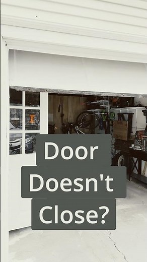 Garage Door Won’t Close? Check This First