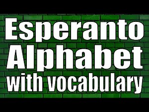 The Esperanto Alphabet with vocabulary