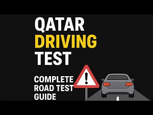 Qatar Driving Test | Complete Road Test Guide for Beginners to Pass Easily