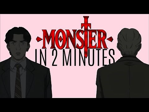 Monster Anime/Manga In 2 Minutes