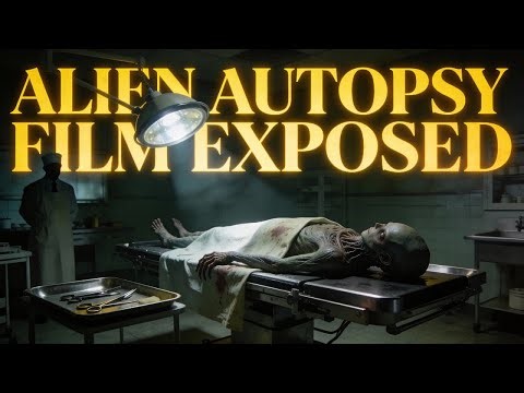 The Alien Autopsy Film Real or Fake Who Confessed