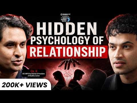 Psychiatrist Explains: Psychology Behind Cheating & Choosing Wrong Partner |Dr. K |FO541 Raj Shamani