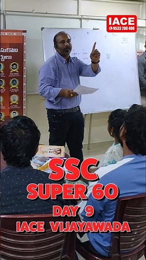 SSC Super 60 Real Intensive Program – Day 09 | 14 Preparation at IACE Vijayawada