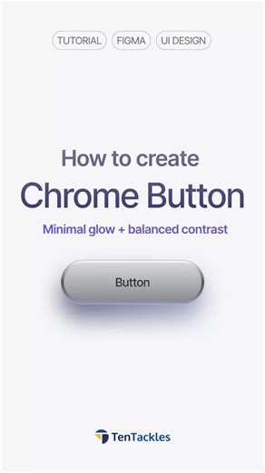 Tentackles | UI UX Design Agency for Web and Mobile | Bangalore on Instagram: "#FigmaFriday 3 Let's show you how to create a chrome button quickly! Follow along, take notes, practice, and create your own. Tell us what you want to learn next, in the comments. . . . . How to design a button on Figma, how to make a chrome button, how to make a 3d button, button design for app, Figma tutorials, Figma designing tips, Figma tips, Figma button design, how to design buttons on Figma, web design, app des