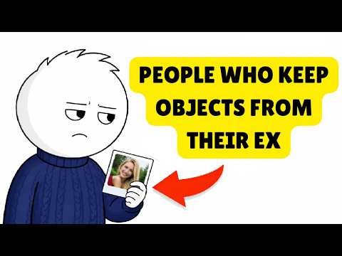Psychology of People Who Keep Objects From Their Past Relationships