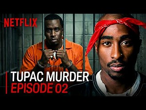 Sean Combs: The Reckoning | Tupac's Death - Episode 02
