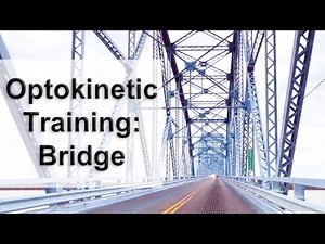 Optokinetic Training: Bridge Drive (Advanced Pattern Complexity)