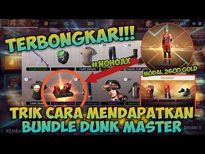TRIK CARA MENDAPATKAN BUNDLE DUNK MASTER DI FREE FIRE 💯% AUTO DAPET