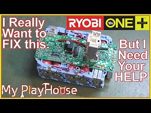 Defekt Ryobi 18V Battery,, I FAIL and need your HELP - 1327