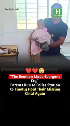 “The Reunion Made Everyone Cry” Parents Run to Police Station to Hold Their Missing Child Again