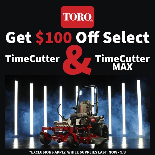 Through September 3rd, enjoy $💯 off select Toro TimeCutter & TimeCutter MAX Zero-Turn Mowers. Fast, reliable, and built to make mowing easy so you can get back to relaxing. | Farm & Home Hardware