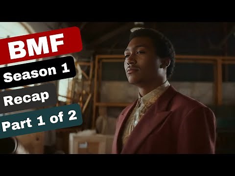 BMF Season 1 Recap (Part 1 of 2)