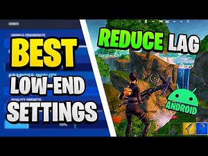 BEST Low-End Device Fortnite Mobile Settings… (Android)