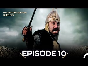 Magnificent Century Episode 10 (MULTI DUBBED)