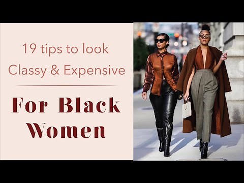 How to be classy | For Black Women